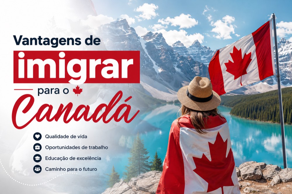 Vantagens de imigrar para o Canadá: o que pesa de verdade na decisão