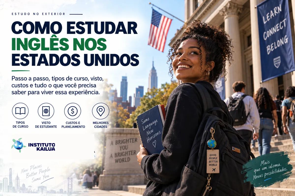 Como Estudar Inglês nos Estados Unidos: Passo a Passo com os Links Certos