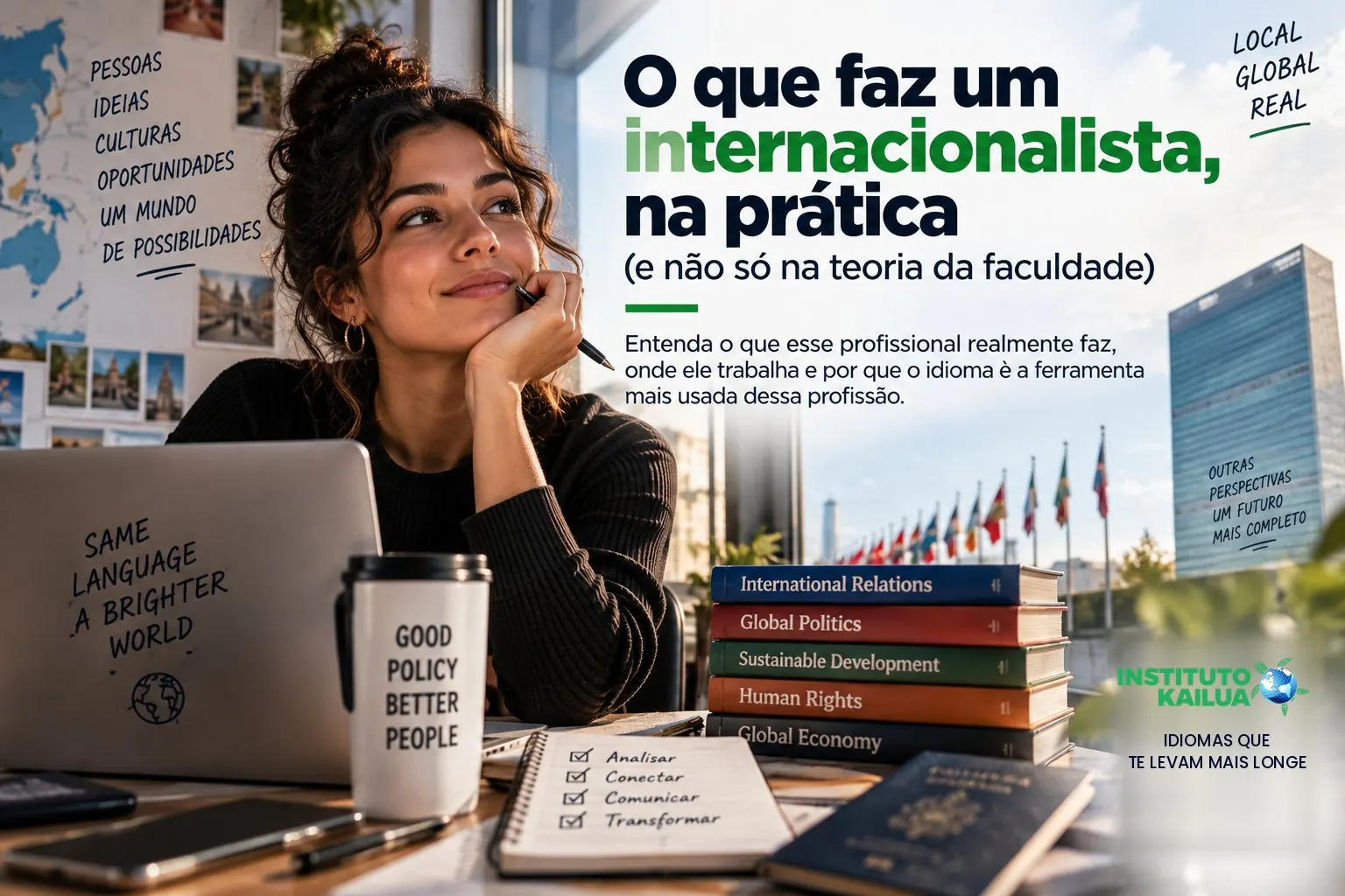 O que faz um internacionalista, na prática (e não só na teoria da faculdade)