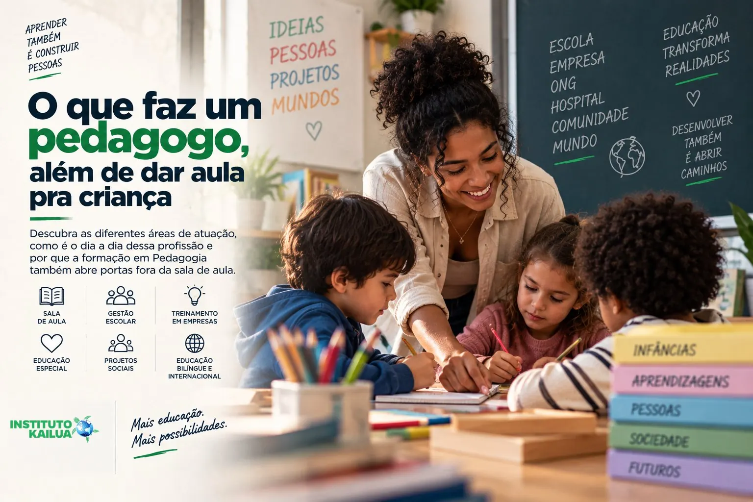 O que faz um pedagogo, além de dar aula pra criança
